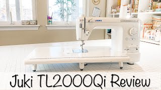 Juki TL2000Qi SEWING MACHINE Review and How To!