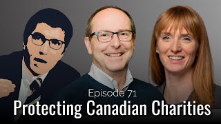 Protecting Canadian Charities | Bruce MacDonald and Deina Warren | EP 71