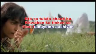 Aashiyan- Itti si Khushi  Karaoke