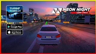 NEON NIGHT TURBO THRILLS Gameplay Walkthrough Android, iOS] Part 1