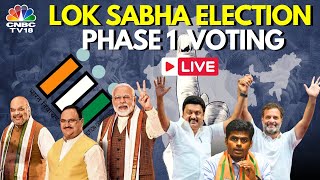 LIVE: Lok Sabha Election 2024-Phase1 Polling | BJP vs Congress | TMC | DMK | Lok Sabha Polls | N18L