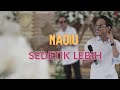 NAQIU - SEDET IK LEBIH