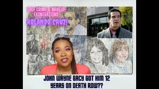 John Wayne Gacy made this man serve 12 Years on Death Row? True Crime & Makeup: Rolando Cruz