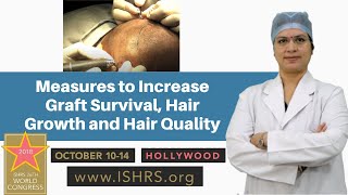 Measures to Increase Graft Survival, Hair Growth and Hair Quality | Dr. Seema Garg