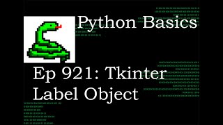 Python Basics Tutorial Tkinter Label Object || Digital Clock Series