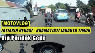 [MOTOVLOG] RUTE NAIK MOTOR DARI JATIASIH KE KRAMATJATI JAKARTA TIMUR VIA PONDOK GEDE | YAMAHA NMAX