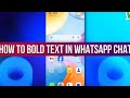 How To Bold Text In WhatsApp Chat | Tutorial 2024