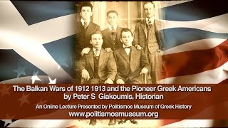 The Balkan Wars of 1912 1913 and the Pioneer Greek Americans