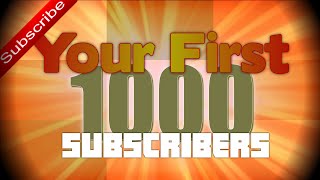 How to Get Passed 1000 Subscribers On YouTube | Your First 1000 subs