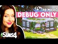 Using ONLY Debug Items to Build a House in The Sims 4 ?? Debug Only Build Challenge