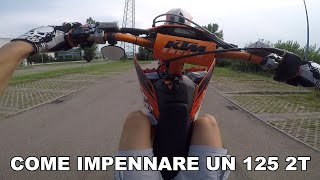 COME IMPENNARE UN 125 2T - Ktm 125