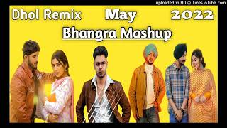 May Mashup Dhol Remix Ft Rai Jagdish By Lahoria Production Latest Bhangra Mashup Dhol Remix 2022 Mix