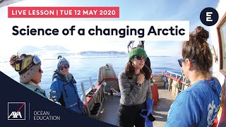 AXA #ArcticLive - Science of a changing Arctic (PM) | Ceri Lewis