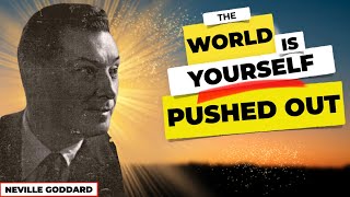 Everyone is YOU Pushed Out | Life Is a Mirror | Neville Goddard