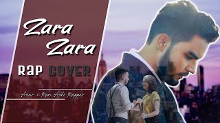 Zara Zara | Rap Cover | Ron Asli Rapper | Asar | Shakti B | Latest Bollywood Song 2020