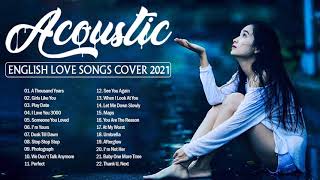 Best English Acoustic Love Songs Cover Of popular Songs 2021💕Acoustic Music️
