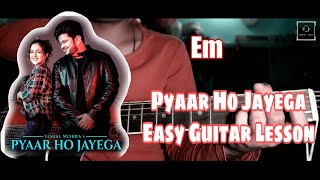 Pyaar Ho Jayega - Easy Guitar Lesson | Vishal Mishra | Guitar Cover | By Poppi
