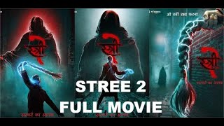 Stree 2 full Hd original movie 2024 Rajkumar rao, shraddha kapoor, Aparshakti