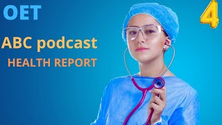 OET PODCAST WITH TRANSCRIPT /HEALTH REPORT /ABC PODCAST