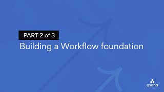 Building a Workflow foundation (PART 2 of 3)