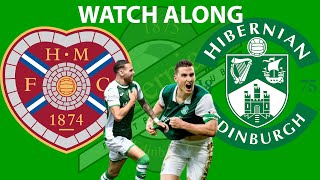 Heart of Midlothian FC vs Hibernian FC | Edinburgh Derby | Live Watch Along |
