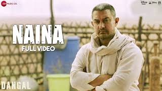 Naina - Full Song | Dangal | Aamir Khan | Arijit Singh | Pritam | Amitabh Bhattacharya