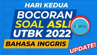 BOCORAN SOAL BAHASA INGGRIS UTBK SBMPTN 2022 | HARI KEDUA