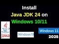 Install Java JDK 24 in Windows 11/10 & Run Your First Program in 8 Mins! (Set JAVA_HOME Like a Pro!