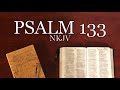 Scripture Song - Psalm 133 NKJV