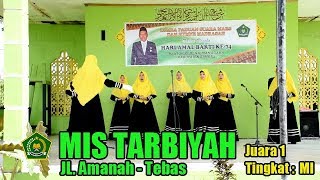 JUARA 1 LOMBA PADUAN SUARA HYMNE MADRASAH DAN MARS MADRASAH | MIS TARBIYAH TEBAS