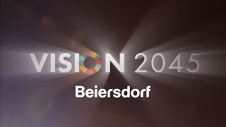 Beiersdorf is part of the International Vision 2045 campaign