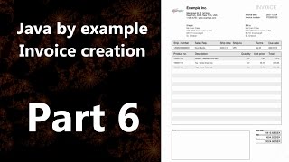 Invoice creation part 6 (Java by Example)