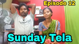 Sunday Tela//Episode 12//Bs Entertainment