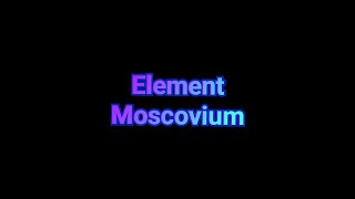 moscovium element 115 / ununpentium / moscovium properties /proffesor john / synthetic element