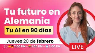 TU FUTURO EN ALEMANIA. Tu A1 en 90 días.