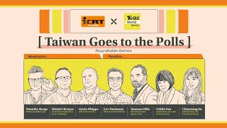 ICRT x TVBS Taiwan goes to The Polls-Roundtable Series