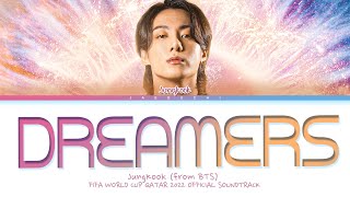 Download Mp3 BTS Jungkook - Dreamers Lyrics (FIFA World Cup 2022 Official Soundtrack)