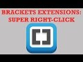 Brackets Extensions - Super Right Click