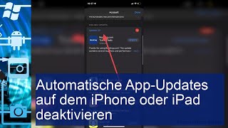 Automatische App-Updates auf dem iPhone oder iPad deaktivieren