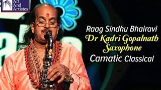 Dr Kadri Gopalnath Saxophone | Raag Sindhu Bhairavi | Carnatic Classical | Instrumental