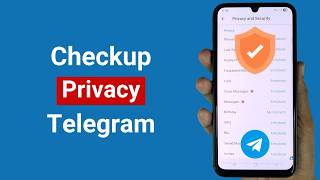How To Checkup Privacy On Telegram