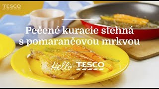 Tesco Recepty | Pečené kuracie stehná s pomarančovou mrkvou