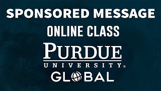 Sponsored Message From Our Partner Purdue Global