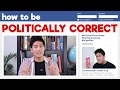 How to be Politically Correct!