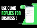 How to Use WhatsApp Quick Replies for Business !