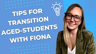 Transition Programs with Fiona | Full SPED Ahead