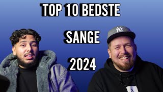 ÅRETS 10 BEDSTE SANGE 2024