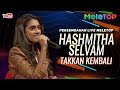 Hashmitha Selvam - Takkan Kembali | Persembahan Live MeleTOP | Nabil & Hani Fadzil