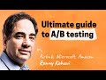 The ultimate guide to A/B testing | Ronny Kohavi (Airbnb, Microsoft, Amazon)
