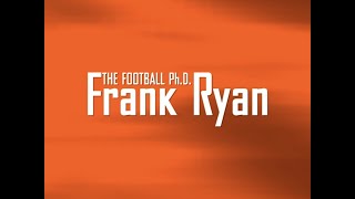 The Football Ph.D: Frank Ryan HD